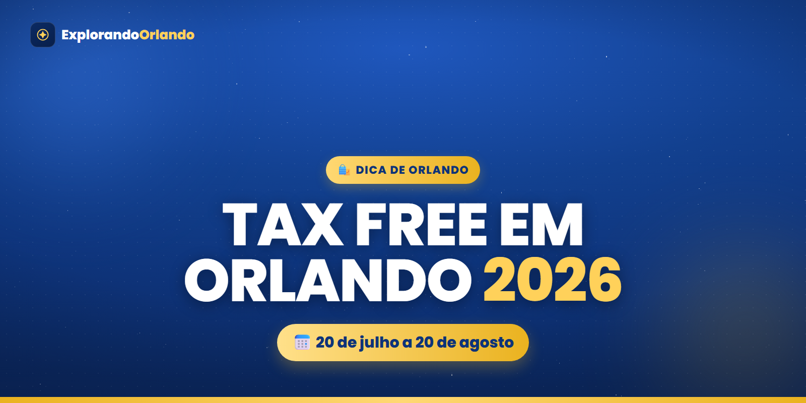 Arte: Tax Free em Orlando 2026, de 20 de julho a 20 de agosto